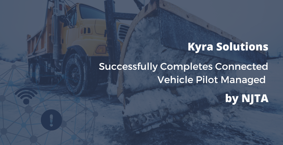 Kyra Successfully Completes Connected Vehicle Pilot For New Jersey ...